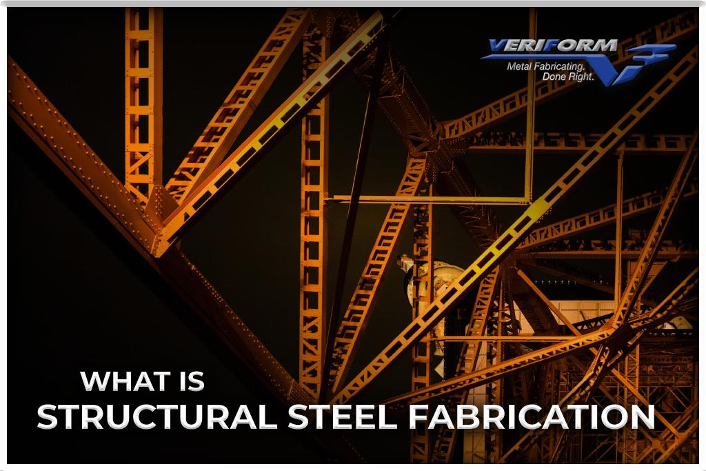 What is Structural Steel Fabrication?