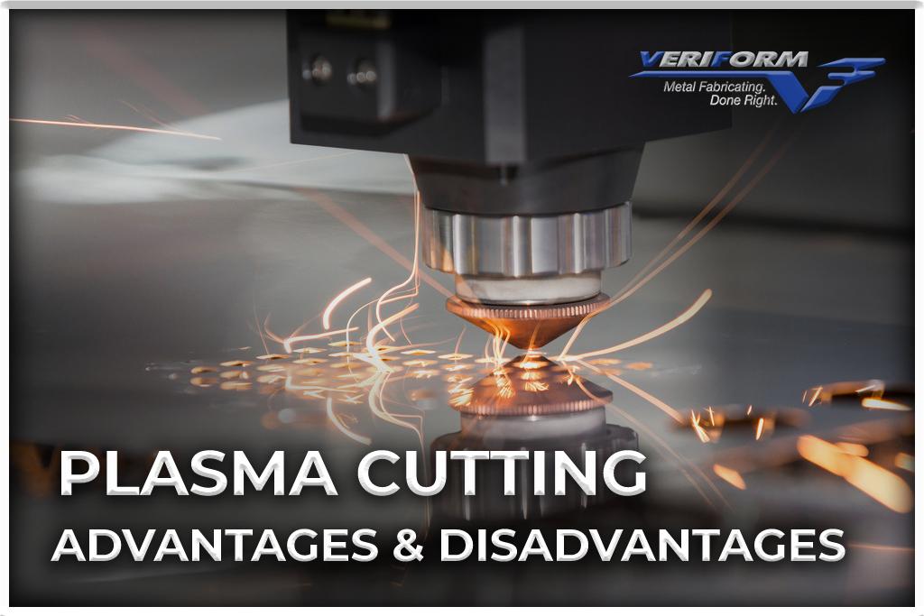 Plasma Cutting: Advantages & Disadvantages