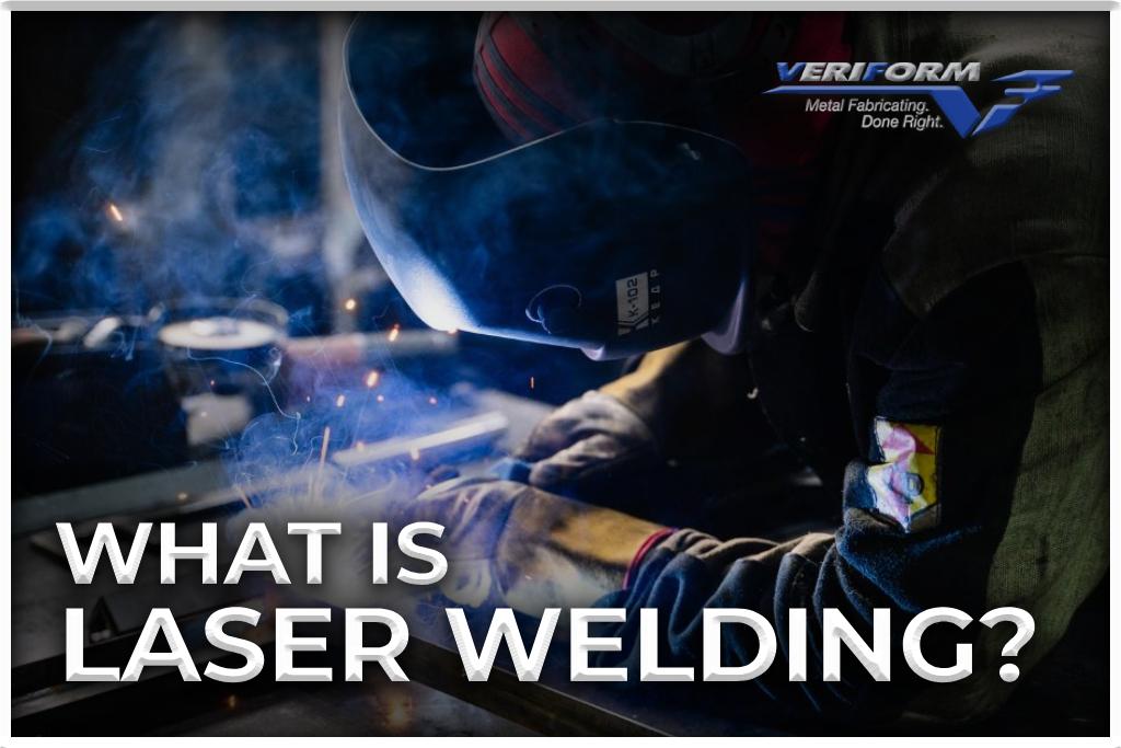 What is Laser Welding, and How does it work?
