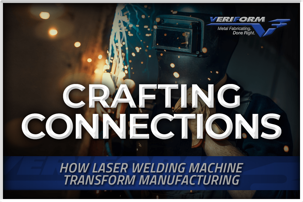 Crafting Connections: How Laser Welding Machines Transform Manufacturing